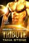 [Tribute Brides of the Drexian Warriors 07] • Tribute · A Sci-Fi Alien Warrior Romance (Barbarians of the Sand Planet Book 4)